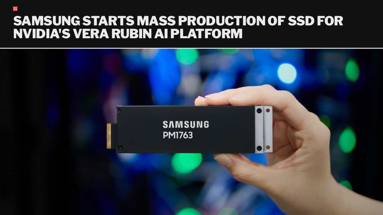 Samsung starts mass production of SSD for Nvidia’s Vera Rubin AI platform