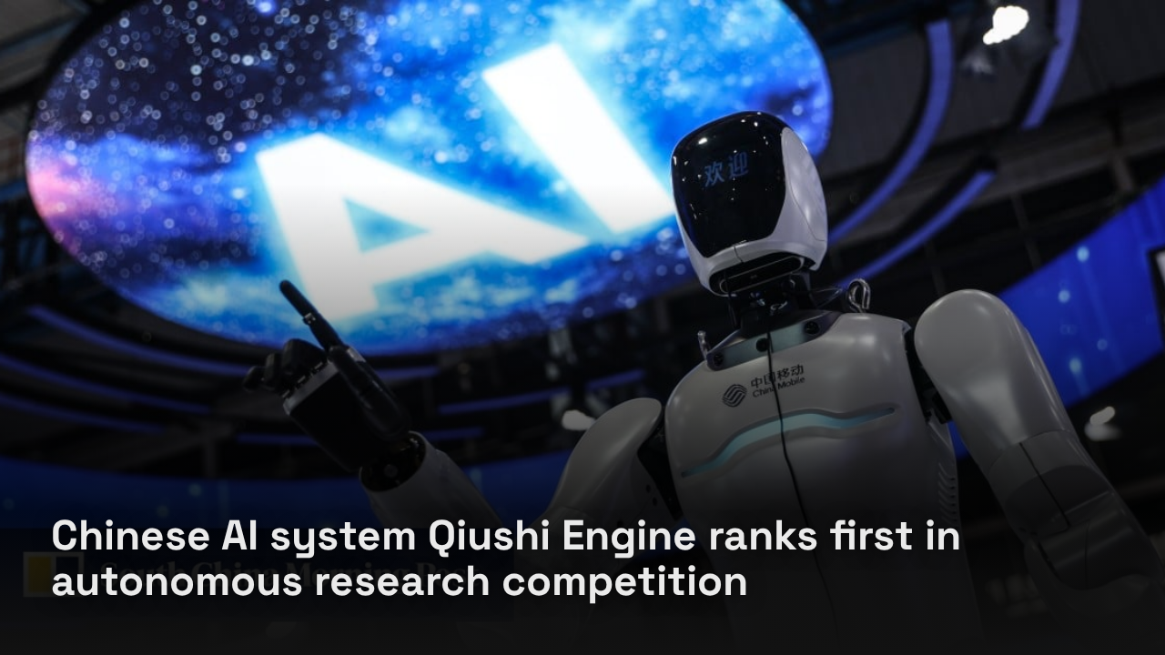 Chinese AI system Qiushi Engine ranks first in autonomous research competition