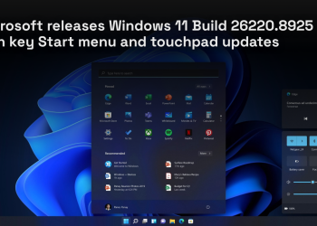 Microsoft releases Windows 11 Build 26220.8925 with key Start menu and touchpad updates Microsoft releases Windows 11 Build 26220.8925 with key Start menu and touchpad updates