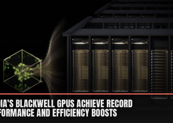 NVIDIA’s Blackwell GPUs achieve record performance and efficiency boosts