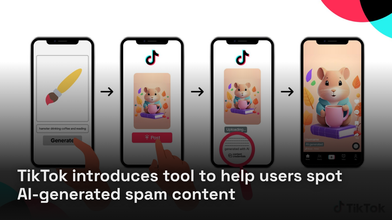 TikTok introduces tool to help users spot AI-generated spam content