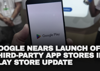 Google nears launch of third-party app stores in Play Store update