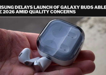 Samsung delays launch of Galaxy Buds Able to late 2026 amid quality concerns Samsung delays launch of Galaxy Buds Able to late 2026 amid quality concerns