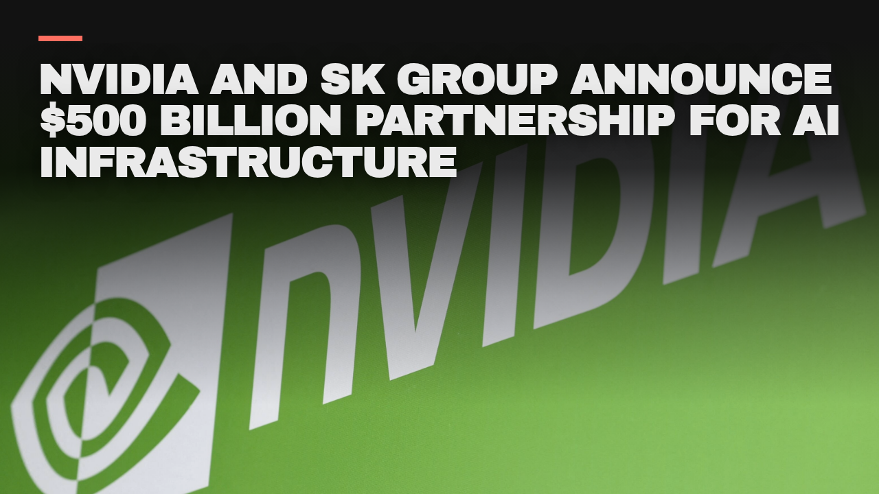 Nvidia and SK Group announce 0 billion partnership for AI infrastructure Nvidia and SK Group announce 0 billion partnership for AI infrastructure
